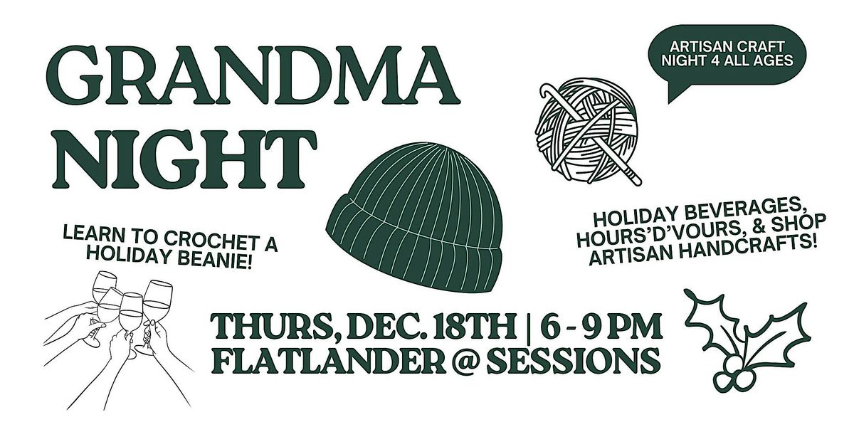 Inaugural Grandmas Night - Crochet Beginner Class - Make a Holiday Hat