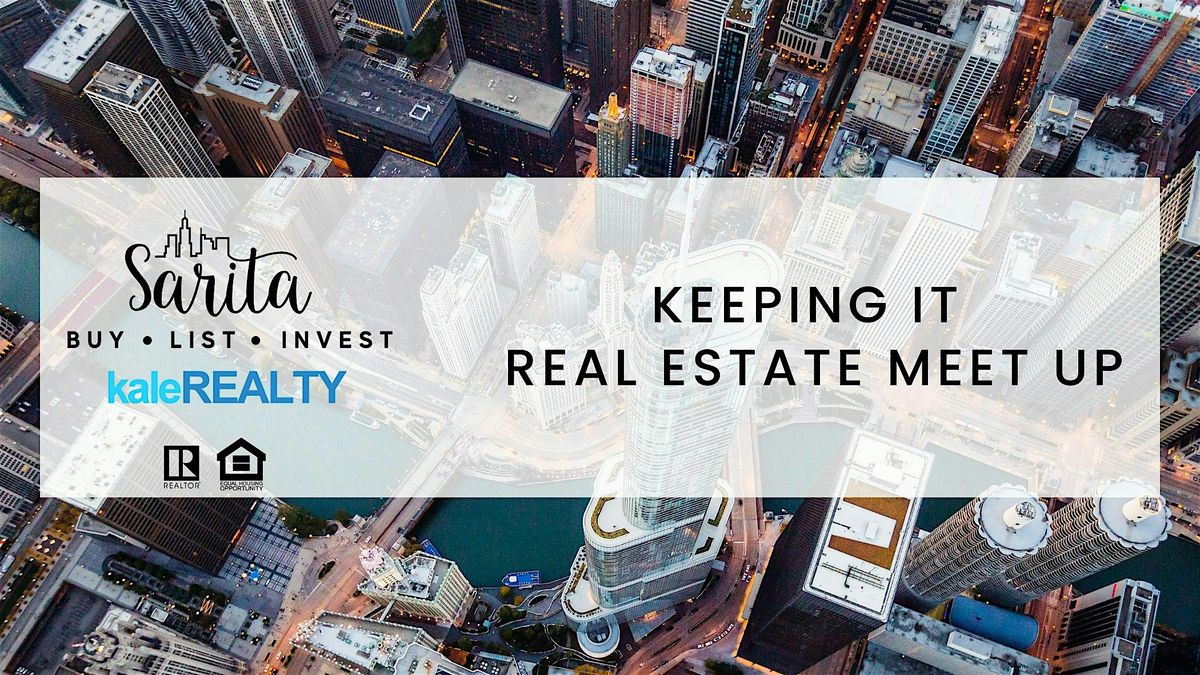 Keeping It Real Estate Meetup-Best Practices Property Management!