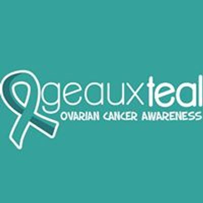 Geaux Teal Ovarian Cancer Awareness