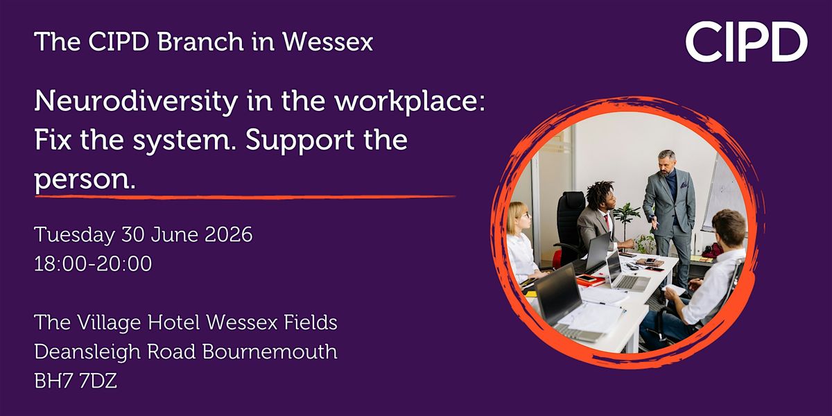 Neurodiversity in the workplace: Fix the system. Support the person
