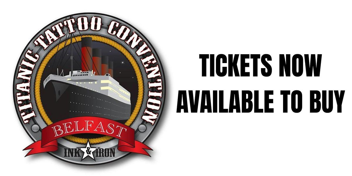 Titanic Tattoo Convention 10th Anniversary
