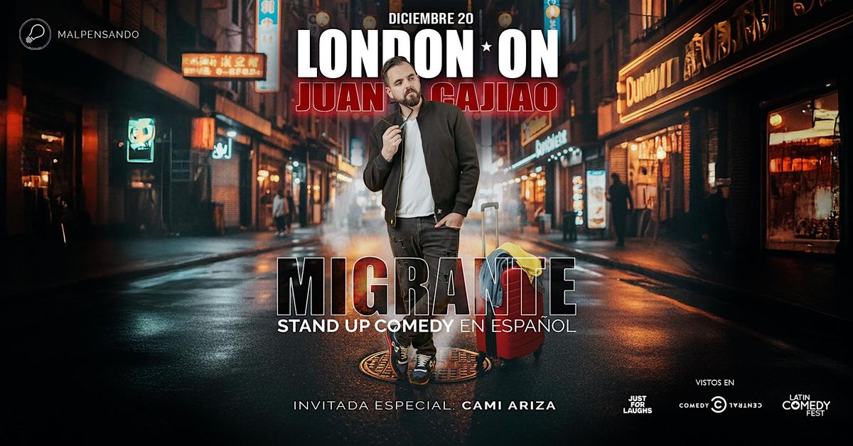 Juan Cajiao en London - Migrante - Comedia en Espa\u00f1ol