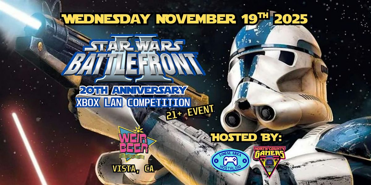 STAR WARS BATTLEFRONT II - 20TH ANNIVERSARY LAN PARTY