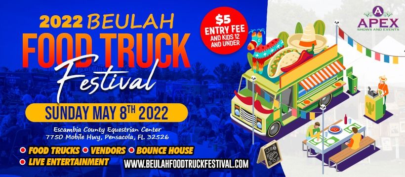 Beulah Food Truck Festival 7750 Mobile Hwy Pensacola Fl 32526 4233 United States Gonzalez Fl May 8 2022