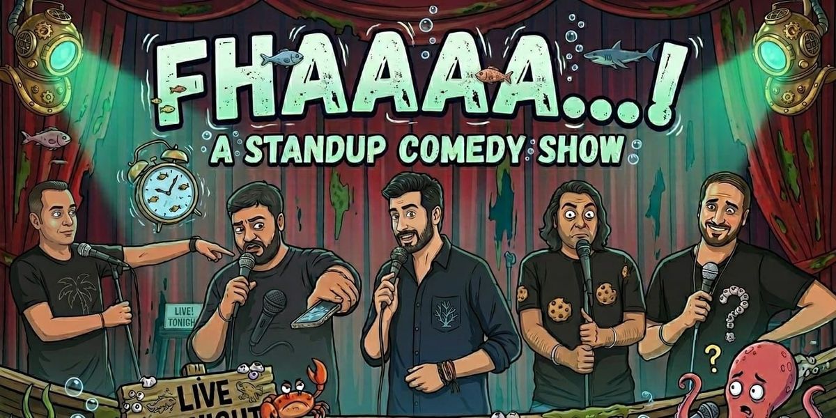 FHAAA...! - A STANDUP COMEDY SHOW