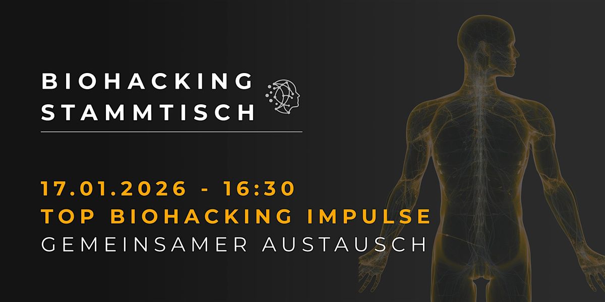 Biohacking & Longevity Stammtisch BAYERN\/DE