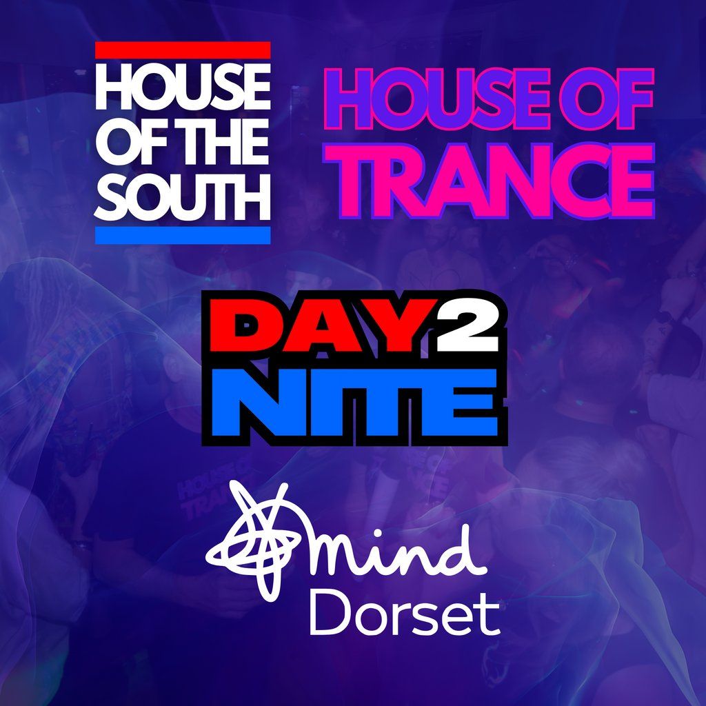 House of the South & House of Trance Day2Nite @ Bell for Dorset