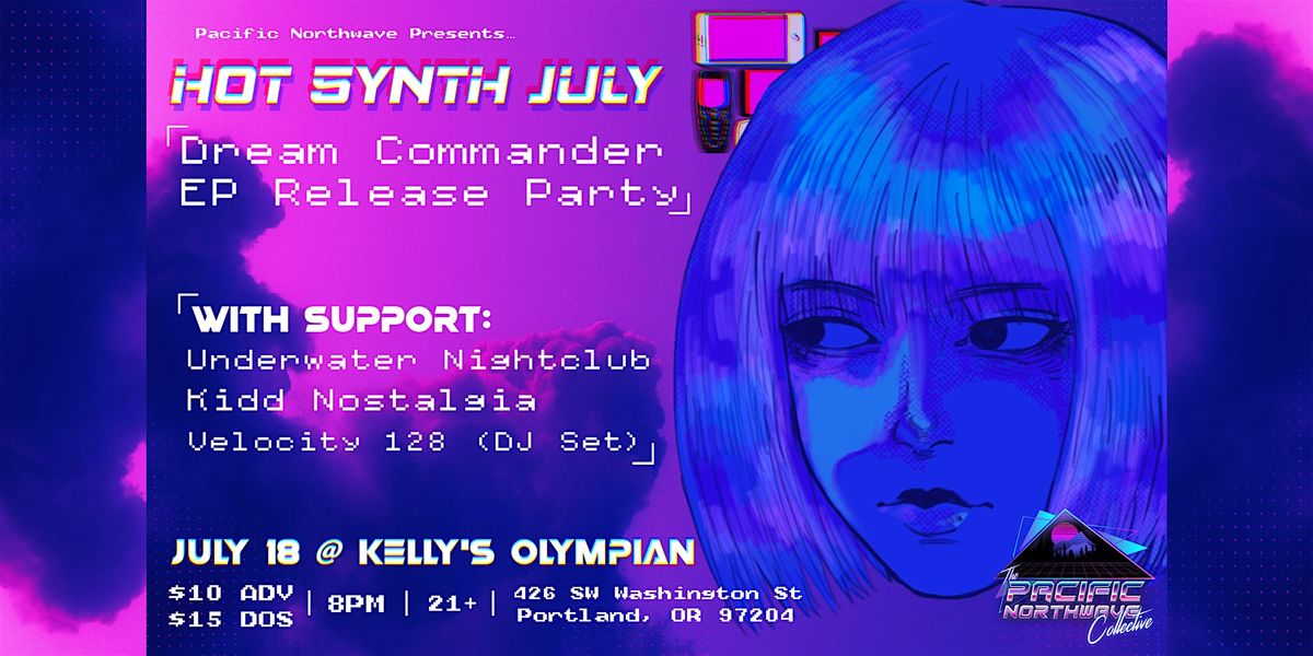 DREAM COMMANDER, UNDERWATER NIGHTCLUB, KIDD NOSTALGIA, VELOCITY 128 DJ set