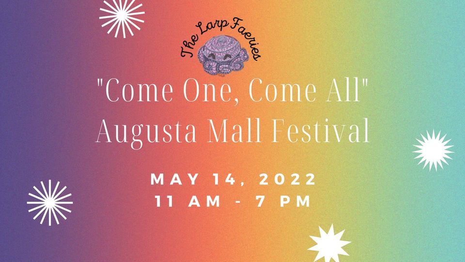 "Come One, Come All" Augusta Mall Festival | Augusta Mall | May 14, 2022