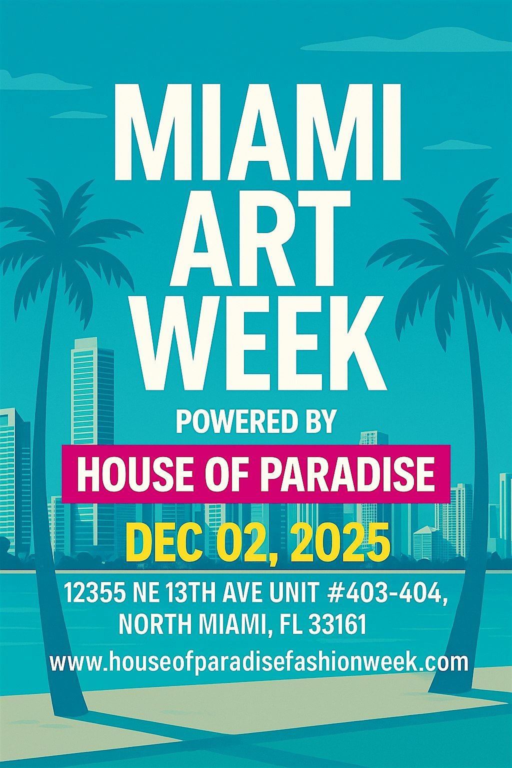 Miami Art Week Powered by House of Paradise