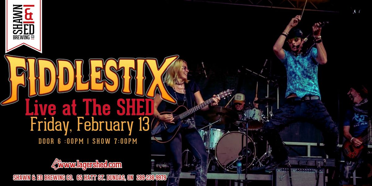 FIDDLESTIX Live In Concert at The SHED!