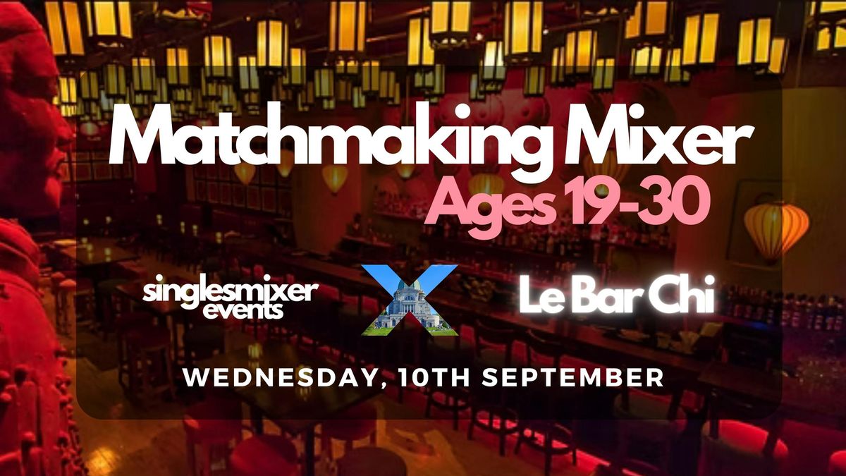 Montreal | Matchmaking Mixer | Ages (19-30)