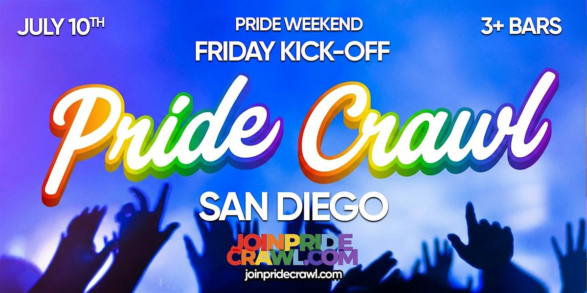 San Diego Pride Bar Crawl Party 2026 | Friday, July 10th