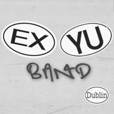 Ex Yu Band Dublin