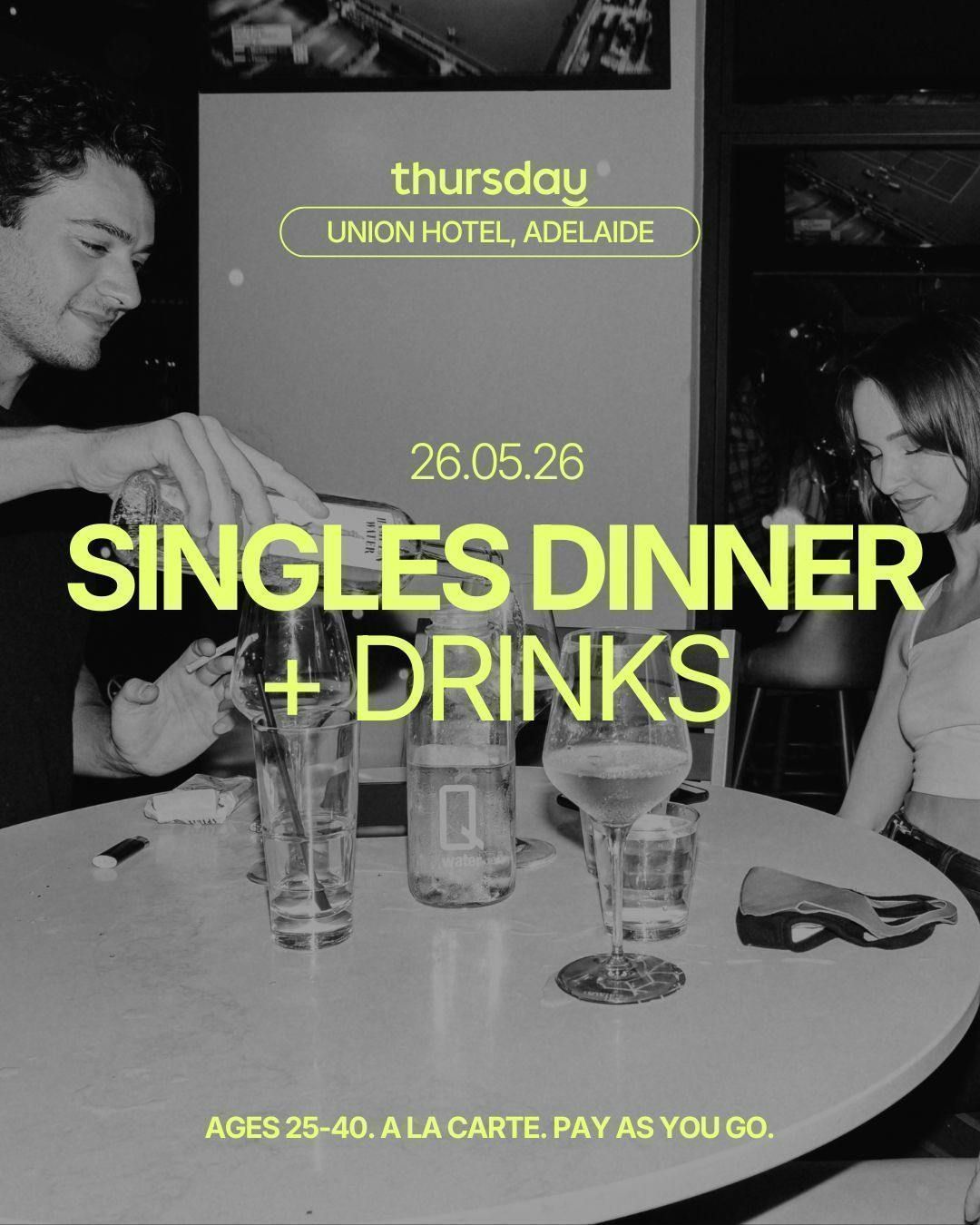 Tuesday | Singles Dinner at Union Hotel (25-40)  | Adelaide 
