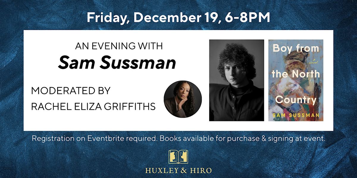 An Evening with Sam Sussman at Huxley & Hiro