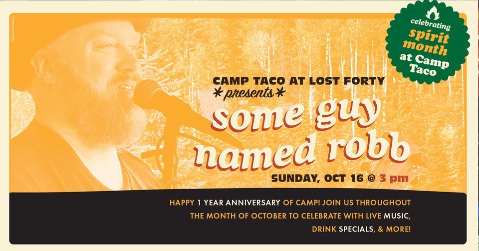 Some Guy Named Robb LIVE At Camp Taco Camp Taco Little Rock AR Some Guy Named Robb LIVE At Camp Taco Camp Taco Little Rock AR