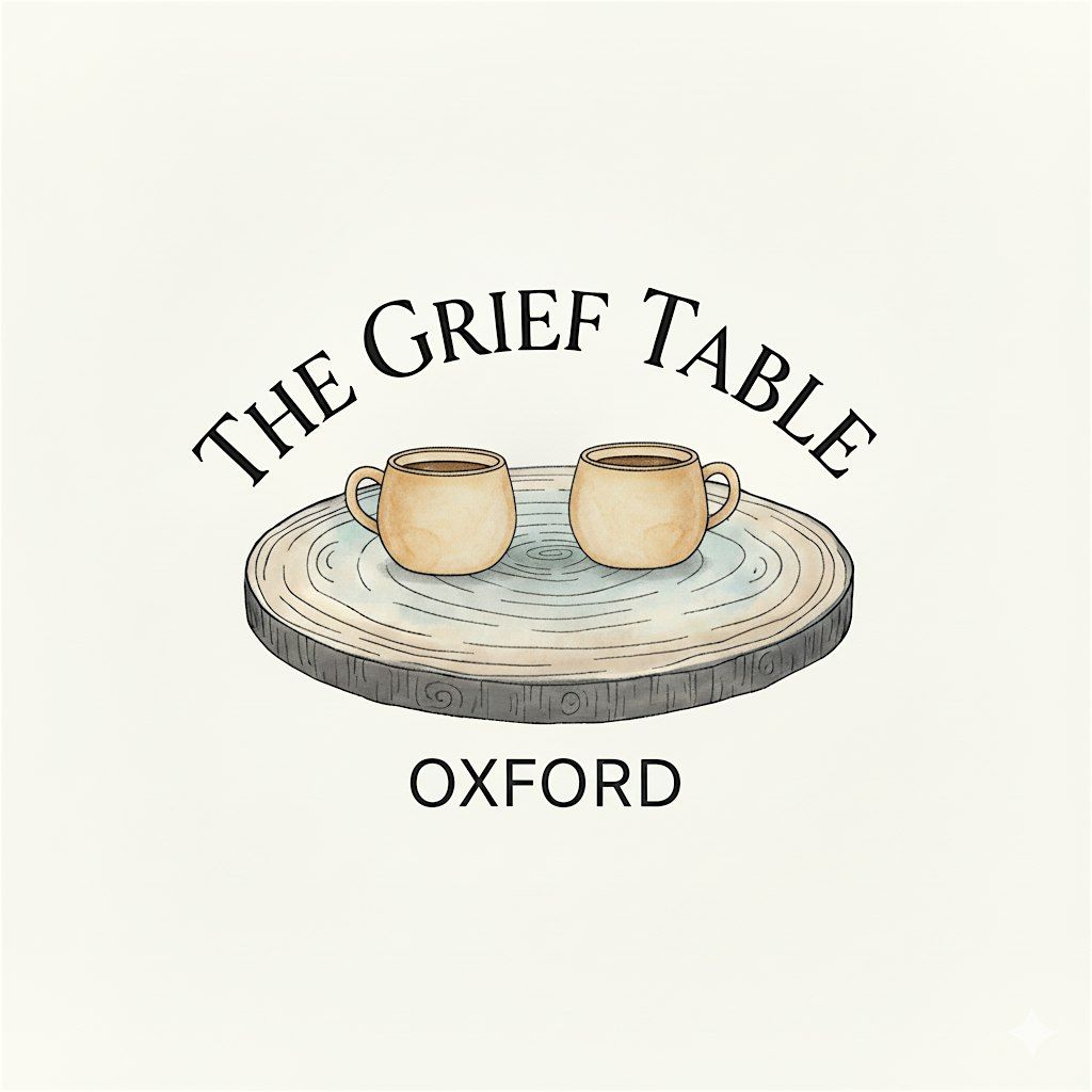 The Grief Table Oxford , Jericho - June 2026
