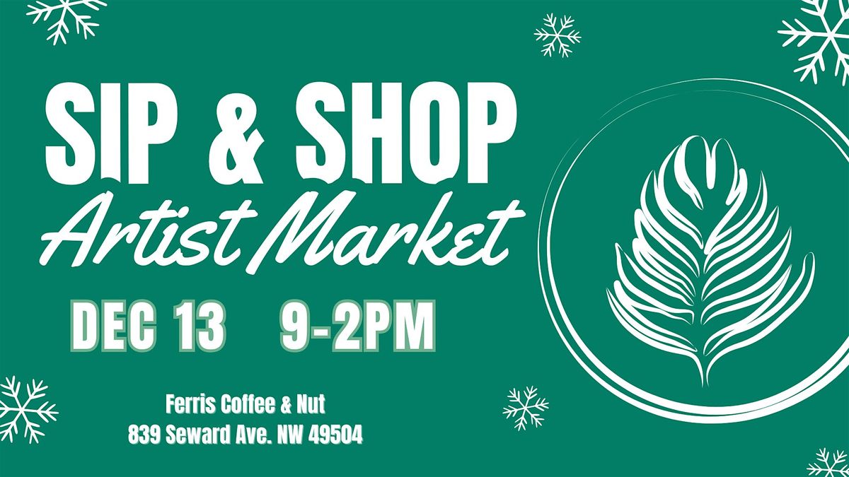 Ferris Coffee: Sip & Shop Artist Market