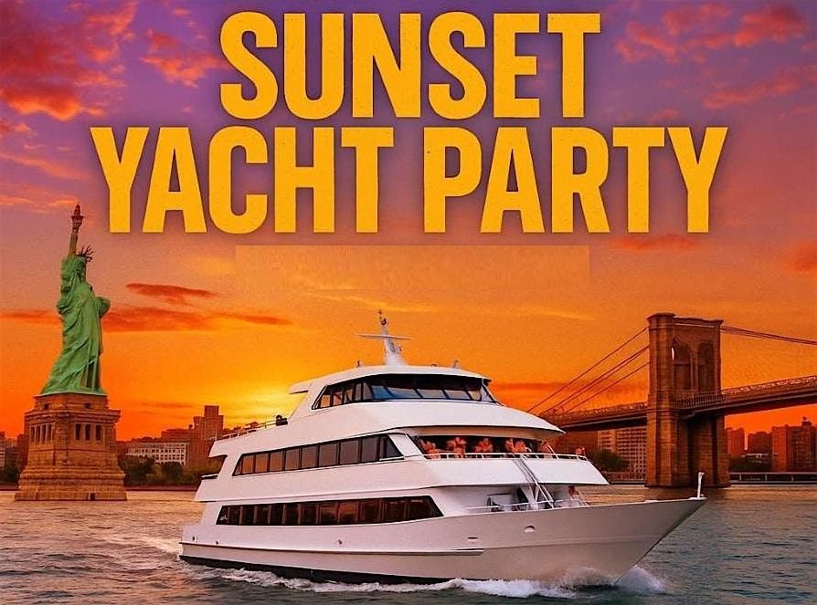SUNSET YACHT PARTY NEW YORK CITY