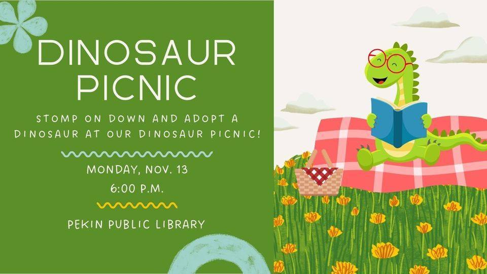 Dinosaur Picnic | Pekin Public Library | November 13, 2023