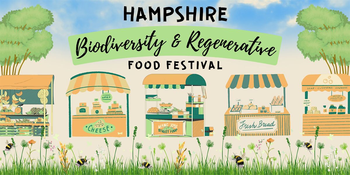 Hampshire Biodiversity & Regenerative Food Festival