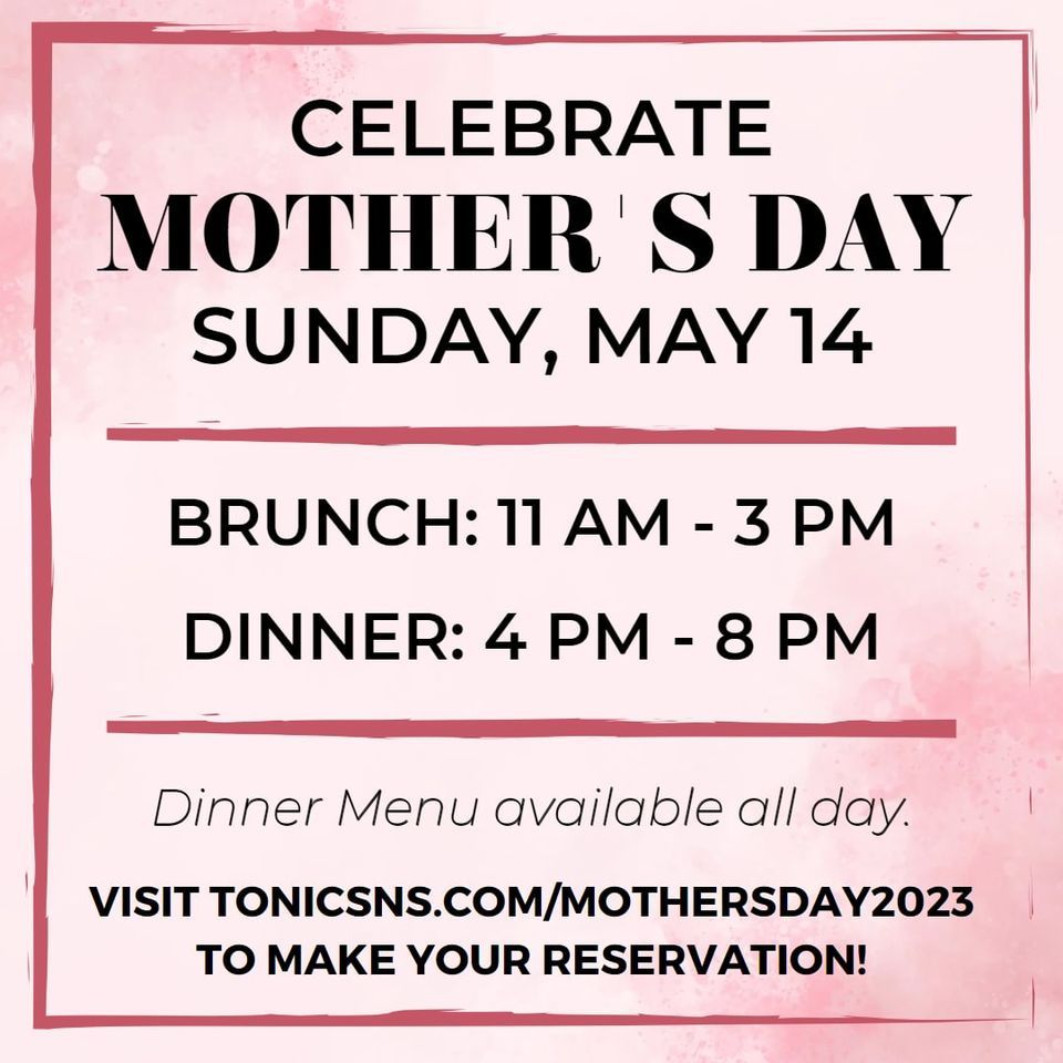 Mothers Day Brunch & Dinner Tonic Seafood and Steak, Wilmington, DE
