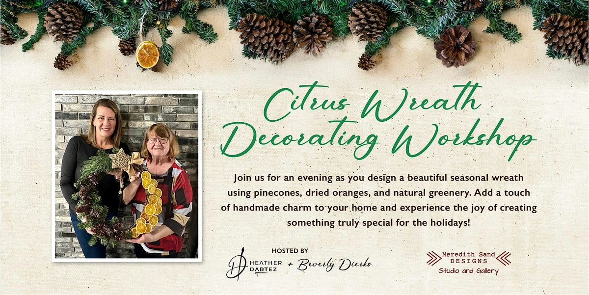 Citrus Wreath Decorating Workshop