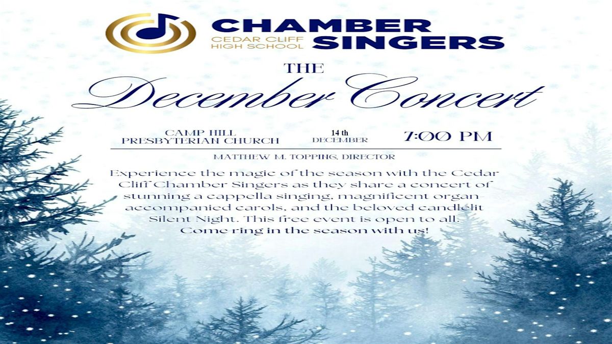 Join Us for the Cedar Cliff HS Chamber Singers Annual December Concert!