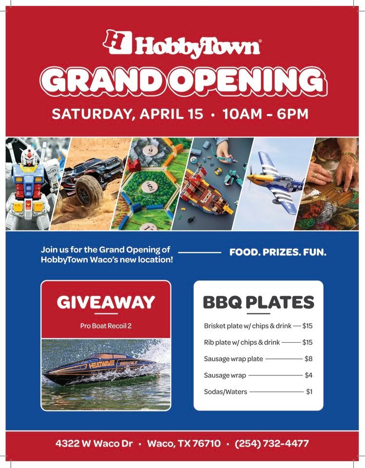 Hobbytown Waco Grand Opening | 4322 W. Waco Dr Waco, TX 76710 | April ...