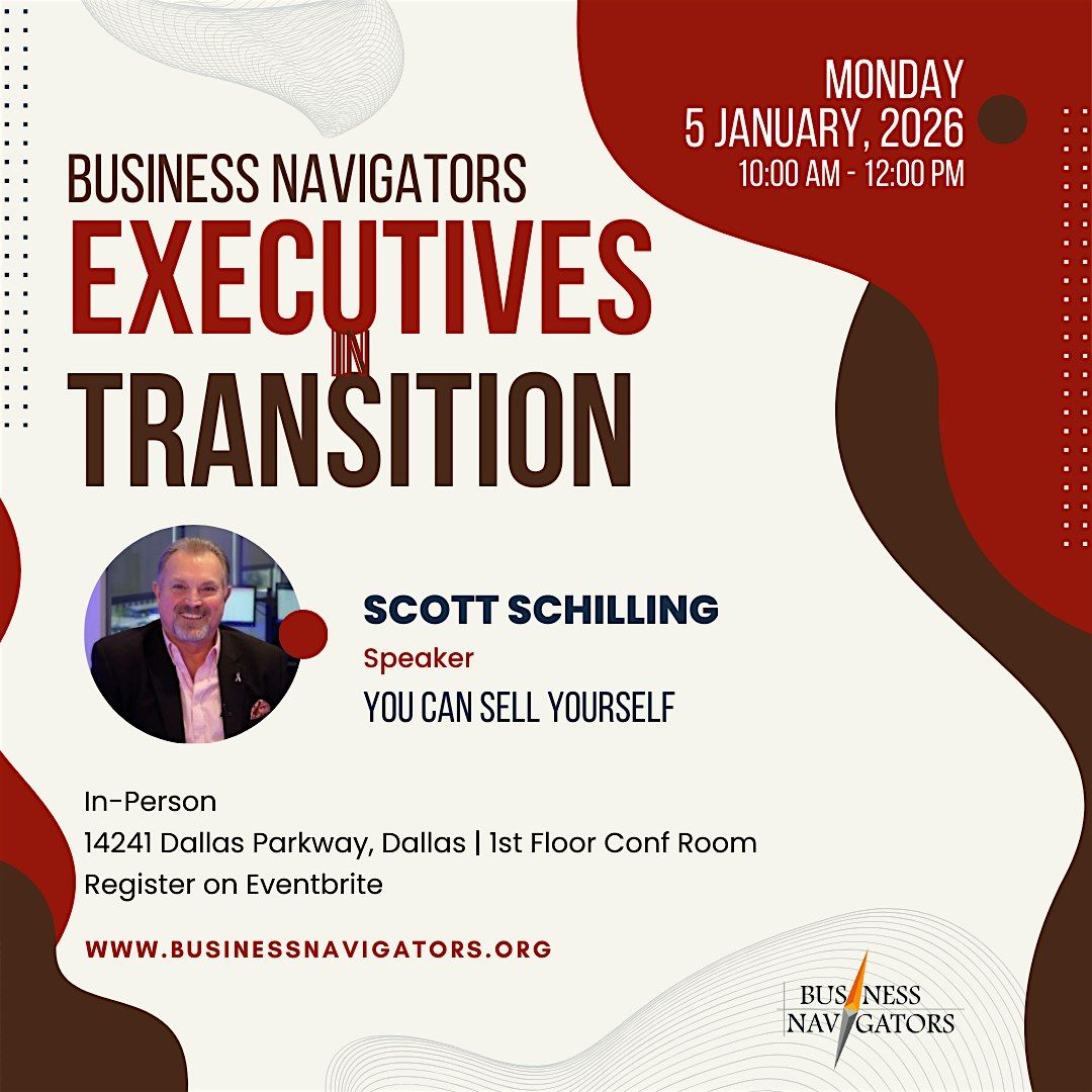 January 5th - Executives in Transition with Scott Schilling