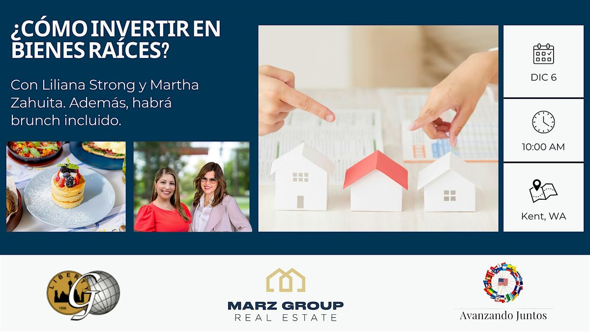 Avanzando Juntos y Marz Group presentan: \u00bfC\u00f3mo invertir en bienes ra\u00edces?