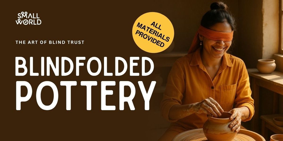 Blindfolded Pottery