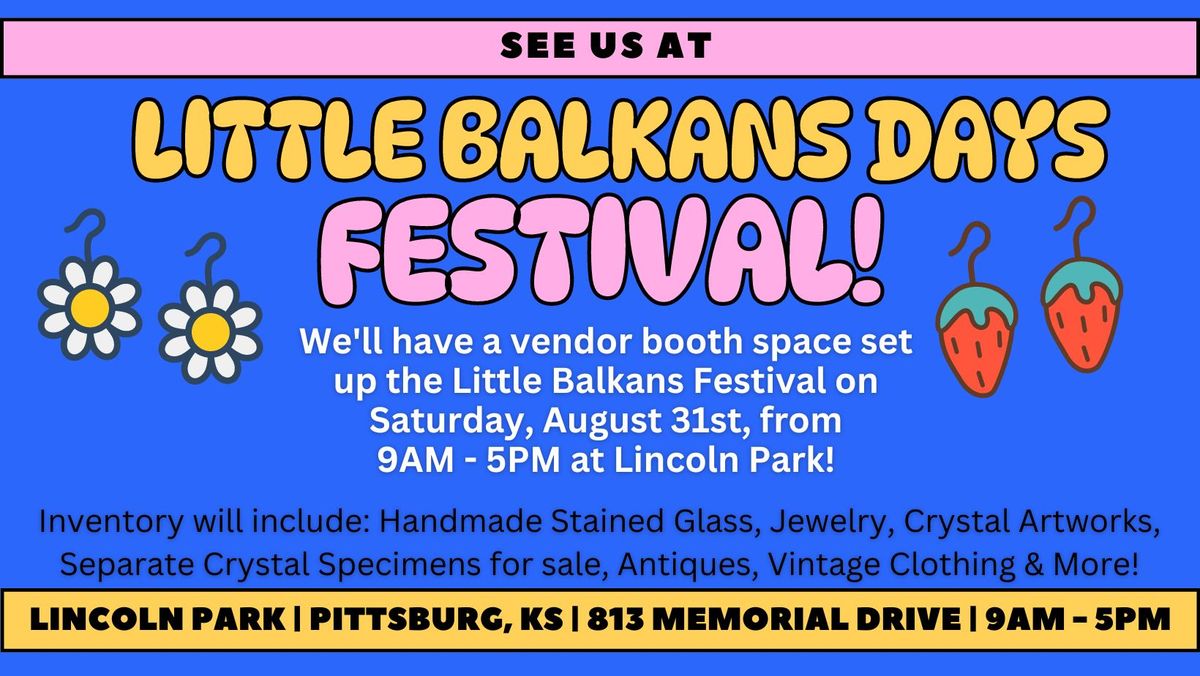 Vendor Little Balkans Days Festival! Lincoln Park, Pittsburg, KS