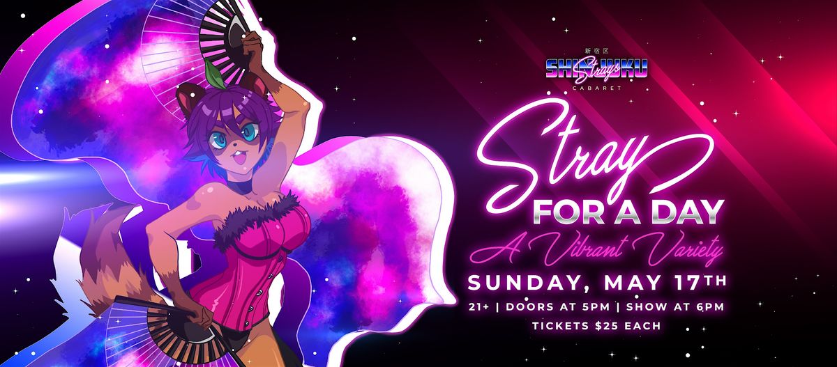 Shinjuku Strays Presents: "Stray for a Day": A Vibrant Variety