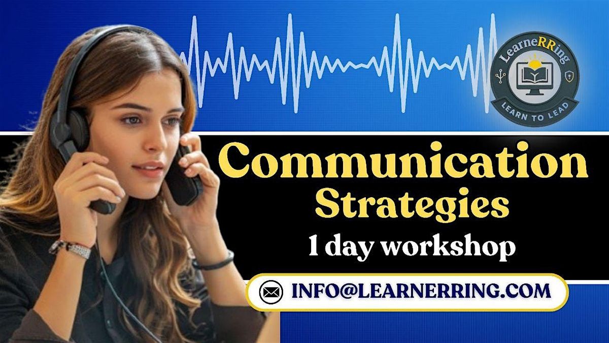 Communication Strategies 1-Day Workshop |Visalia, CA