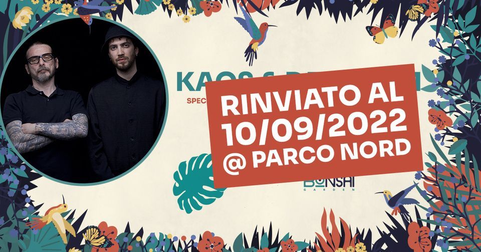 KAOS & DJ CRAIM - Special Guest COLLE DER FOMENTO - Parco Nord \u2022 Bologna