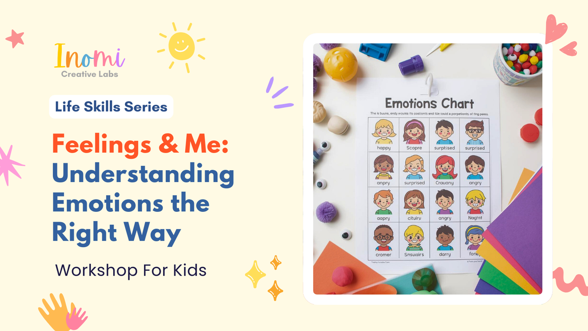 Feelings & Me: Understanding Emotions the Right Way