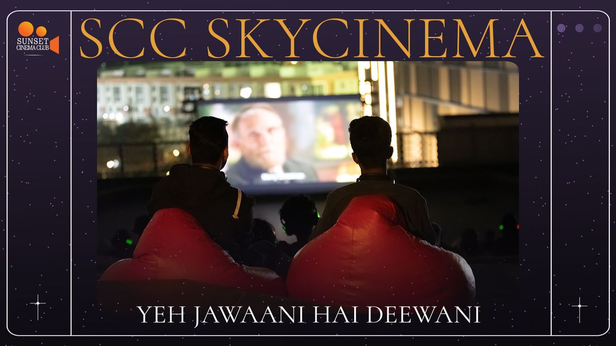 Screening of - Yeh Jawaani Hai Deewani\/SCC SkyCinema
