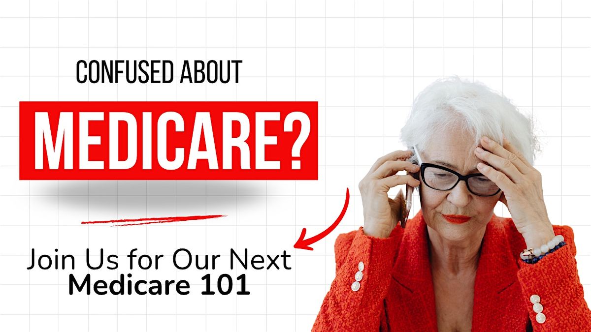 Medicare 101 Workshop \u2013 Free Educational Event in Stevens Point, WI