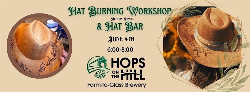 Cowboy Hat Burning Workshop & Hat Bar