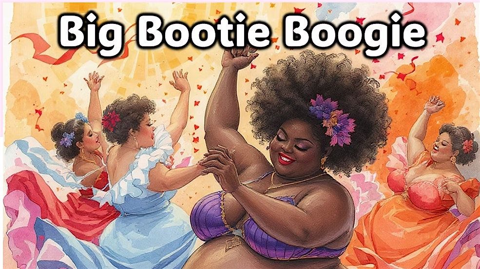 Big Bootie Boogie