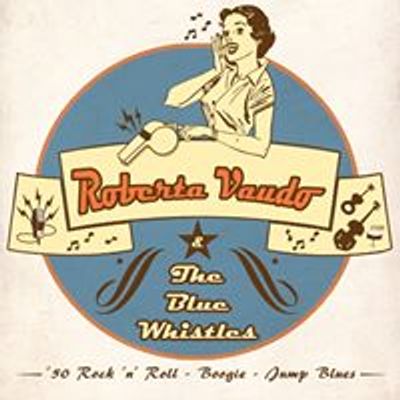 Roberta Vaudo & The Blue Whistles