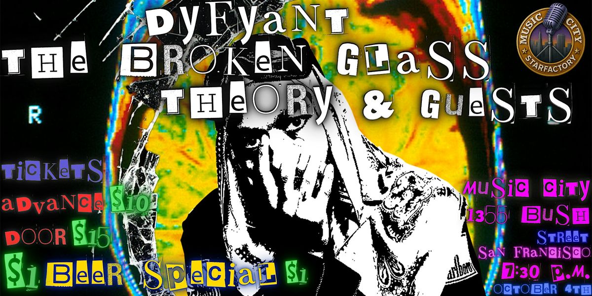 DYFYANT: The Broken Glass Theory - Live at Music City Starfactory | Alt-Rap