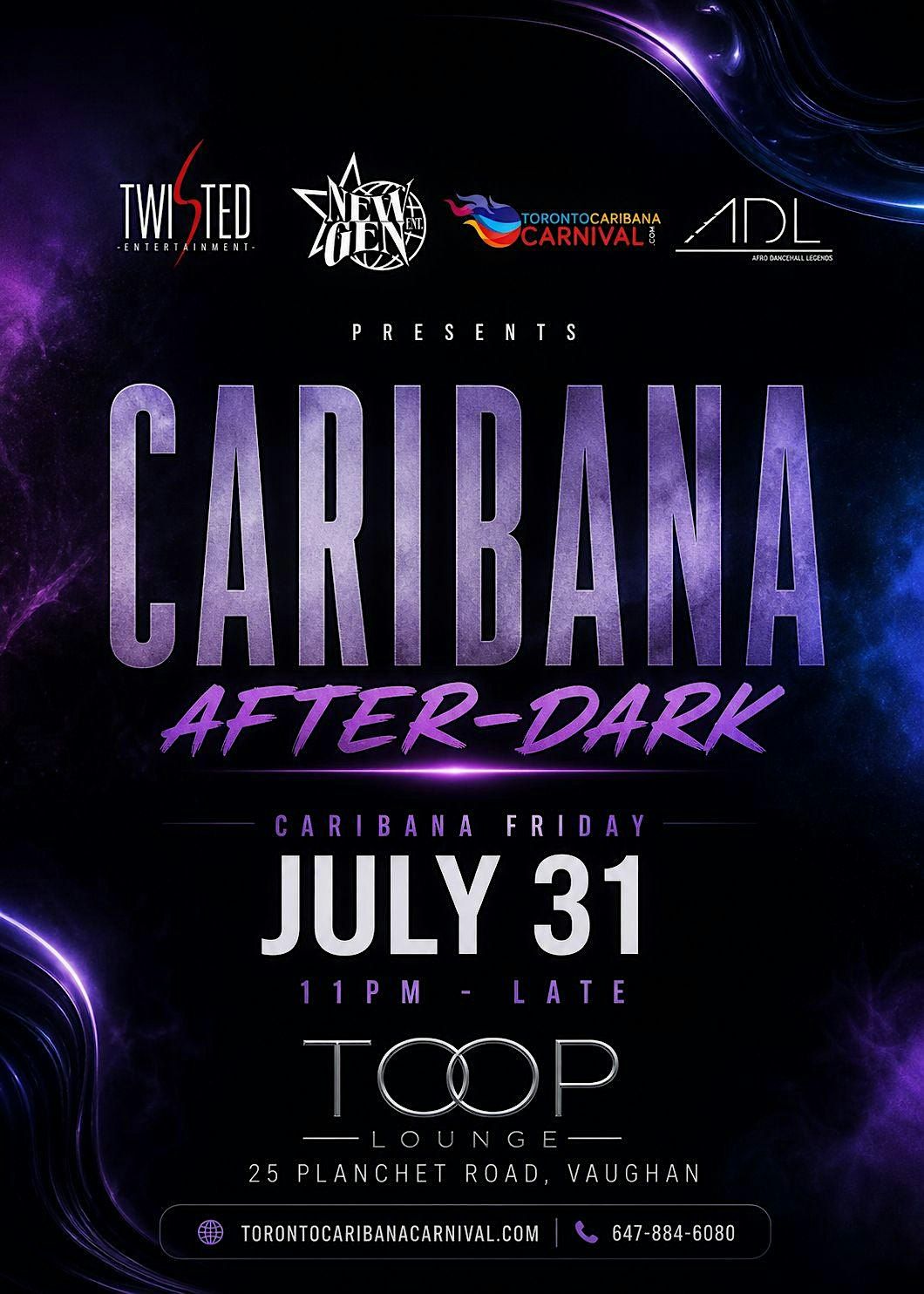 Caribana After Dark | Friday July 31 | Toop lounge