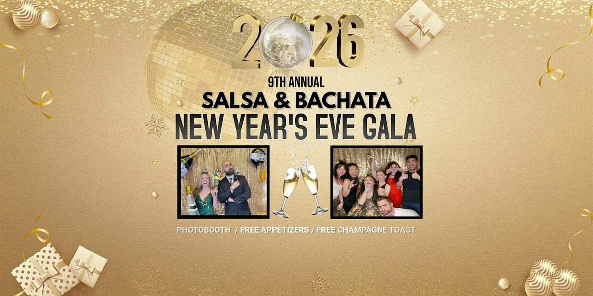 9TH ANNUAL SALSA & BACHATA NEW YEAR'S EVE GALA