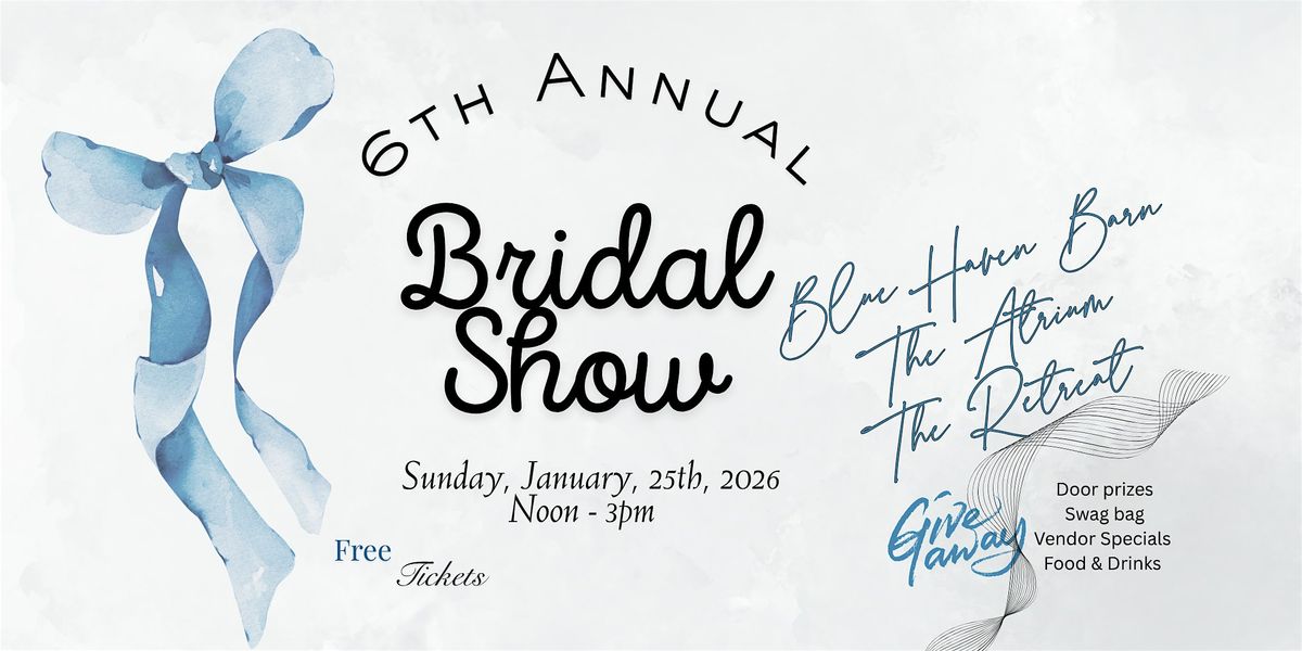 Bridal Show hosted by The Atrium, Blue Haven Barn & The Retreat
