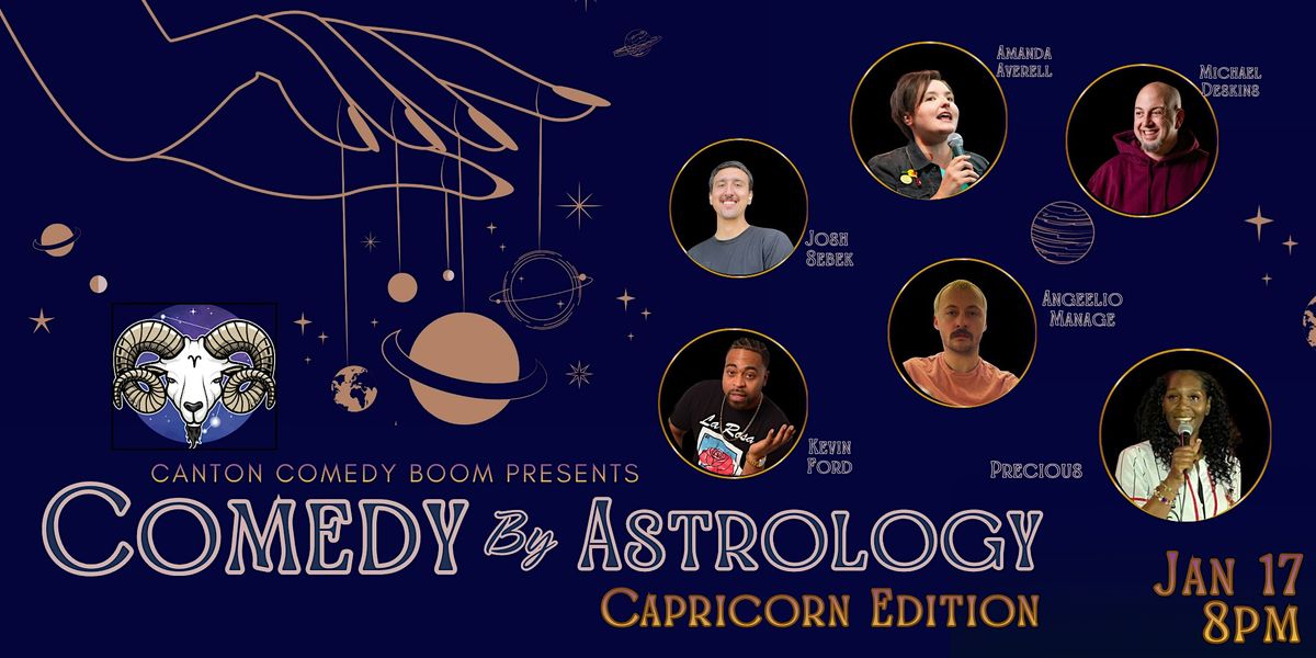 Comedy by Astrology: Capricorn Edition