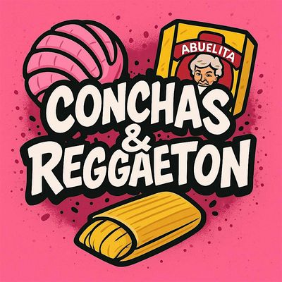 Conchas & Reggaeton