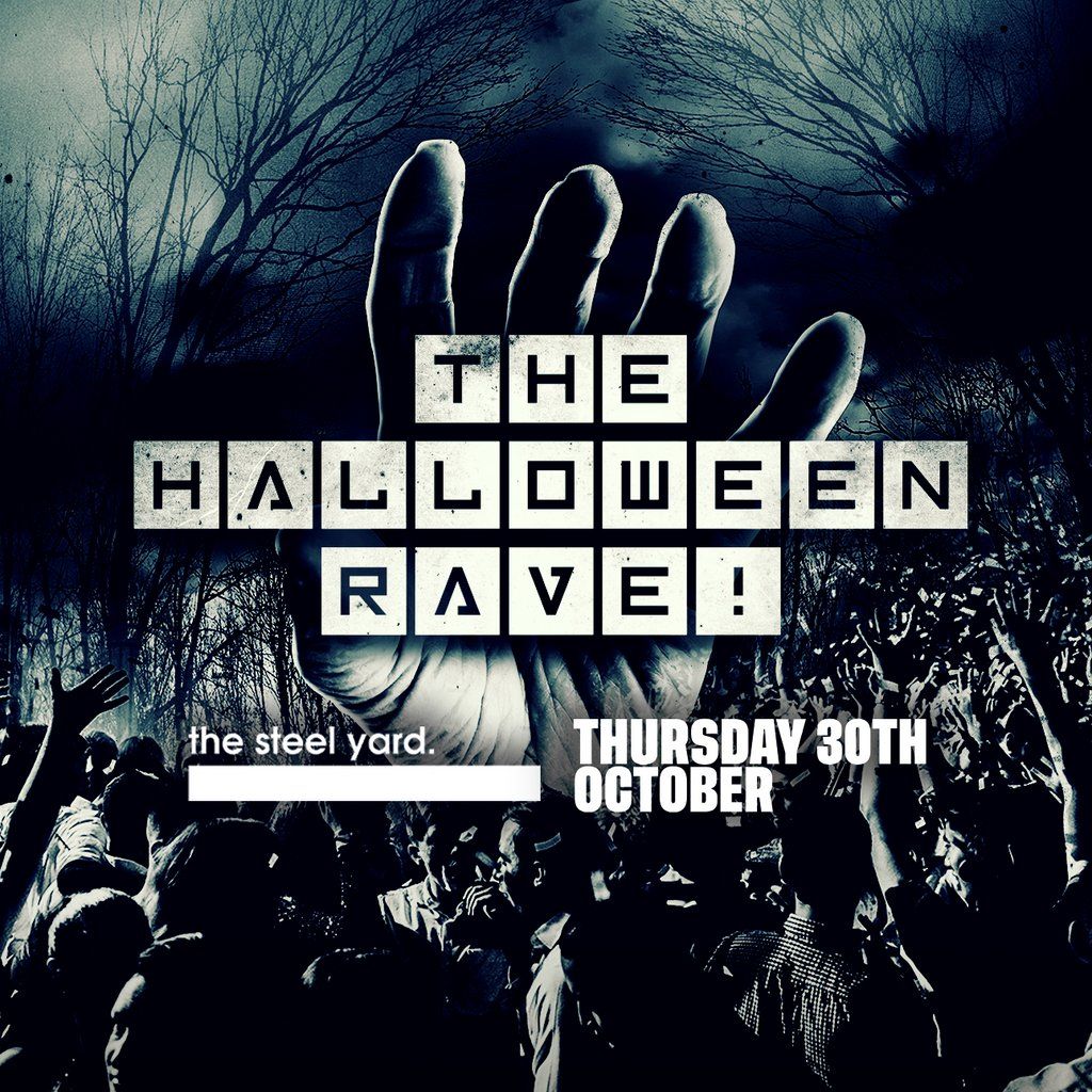 The Halloween Rave @ The Steelyard